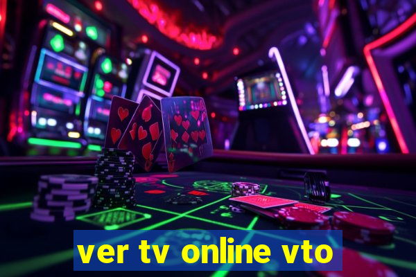 ver tv online vto